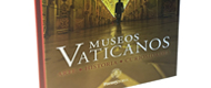 Museos Vaticanos. Arte Historia Curiosidades 