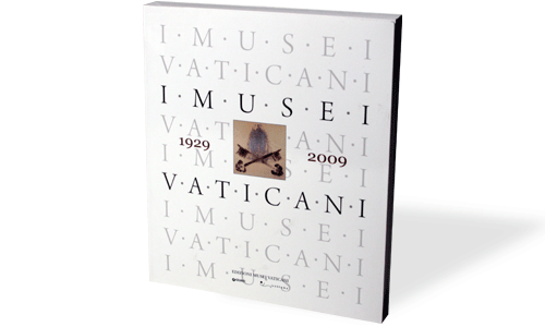 1929-2009: I Musei Vaticani nell'80° anno della firma dei Patti Lateranensi