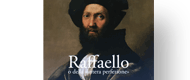 Raffaello o della «intera perfezione»