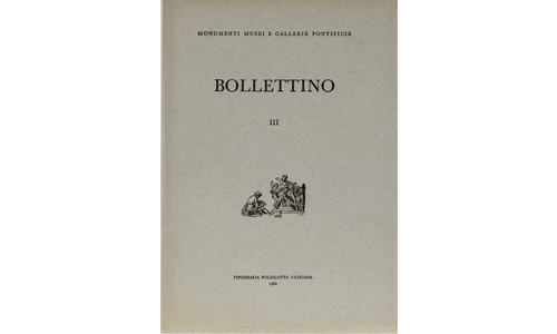 Bollettino dei Monumenti Musei e Gallerie Pontificie, III 