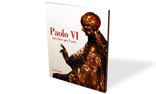  Paolo VI. Una luce per l'arte