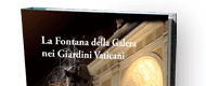 La Fontana della Galera nei Giardini Vaticani