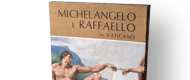 Michelangelo and Raphael in the Vatican (Japanese version)